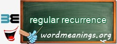 WordMeaning blackboard for regular recurrence